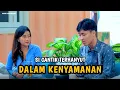 Download Lagu SI CANTIK TERHANYUT DALAM KENYAMANAN || RONAN SAEFULL GOBAN