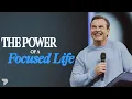 The Power of a Focused Life Marcus Mecum 7 Hills Church