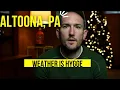 Altoona Pennsylvania Weather How do you survive the long dark cold winters