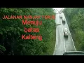 Lagu Tanjakan Maut Batas Kalimantan Tengah-Kalbar