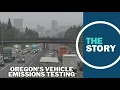 Despite growing vehicle efficiency Oregon s emissions testing program shows no signs of stopping