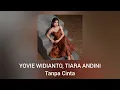 Download Lagu Yovie Widianto, Tiara Andini - Tanpa Cinta (Official Audio)