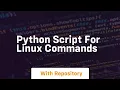 python script for linux commands