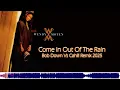 Lagu Wendy Moten - Come In Out Of The Rain (Bob Down VS Cahill Remix) 2025
