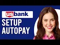 How To Setup AutoPay US Bank Credit Card How Do I Activate Automatic Payment US Bank Credit Card