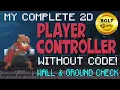 Build A Player Controller Without Code 3 - Wall Ground Collision