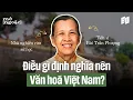 Download Lagu What really defines Vietnamese culture? - Dr. Bui Tran Phuong | open [parenthesis] ep3