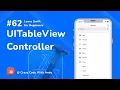 62 UITableViewController in Swift - Learn Swift For Beginners