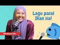 Download Lagu Kalau Aisyah seekor ikan | Lagu Ikan feat. Aisyah Aziz | Dari Studio EP22 🎤