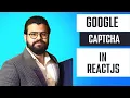 Google Captcha in React React Google Recaptcha Captcha Authentication ReactJS Google Auth