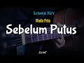 Arif - Sebelum Putus ( Karaoke Akustik ) lower key