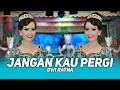 Download Lagu Dwi Ratna - Jangan Kau Pergi   | Pallapa Live Jombang