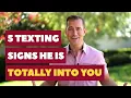 5 Texting Signs He Is Totally Into You Relationship Advice for Women by Mat Boggs