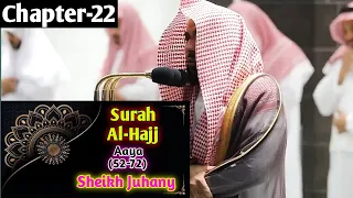 Download Surah Al-Hajj (52-72) || By Sheikh Abdullah Awad Al Juhany with English Translation MP3