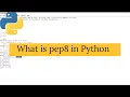 What Is PEP8 In Python Python Interview Question