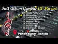 Full Gambus AL-Ma'ani, Kuningan Jabar LIVE in Pandeglang Banten
