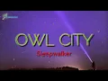 Download Lagu Owl City - Sleepwalker_Unofficial Video Lyrics