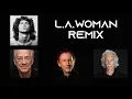 The Doors RemiX L.A. Woman   "Walter Verdi ReworkS"