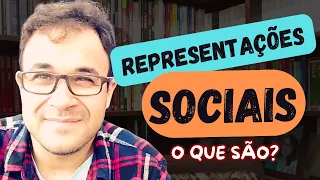 O QUE SÃO REPRESENTAÇÕES SOCIAIS?