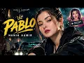 Pablo - Hania Aamir (Official Video) | New Punjabi Rap Song 2026