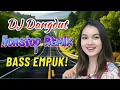 Lagu DJ DANGDUT NONSTOP FULL ALBUM BASS EMPUK  DJ REMIX ENAK BUAT SANTAI VOL 54