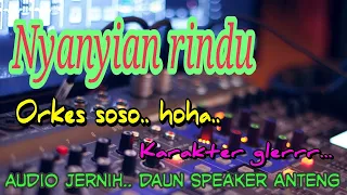 Download NYANYIAN RINDU - SOSOHOHA - puter yang keras tetangga datang bawa beras MP3