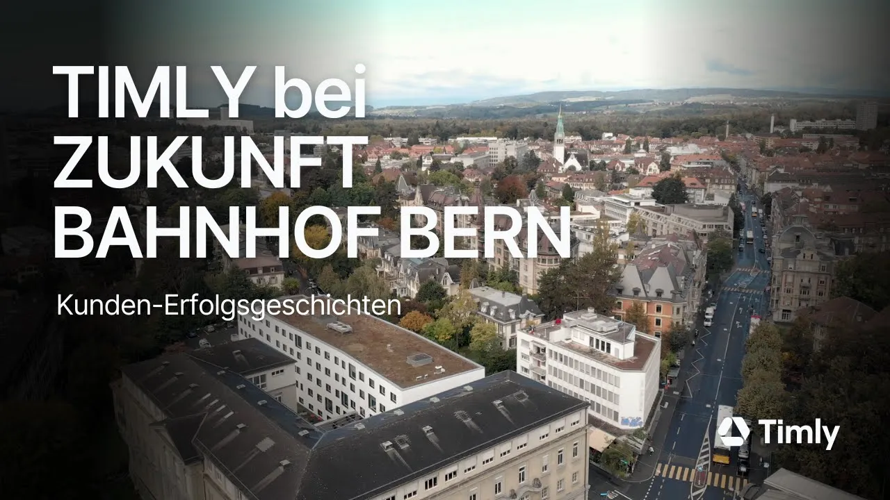 Bessere Werkzeugverwaltung mit Timly: Erfolgsstory „Zukunft Bahnhof Bern“🛠️🚆🚧 (Kurzversion)