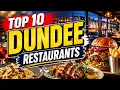 Top 10 Restaurants in Dundee Scotland Best Places to Eat in Dundee English