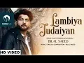 Download Lagu Lambiya Judaiyan ( Full Video ) Bilal Saeed | Media Hub | Latest Song 2018
