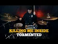 Download Lagu Killing Me Inside - Tormented || Drum Cover