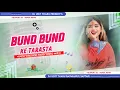 Lagu Vojpuri_Song_Bund_Bund_Ke_Tarsata___-_New_Vojpuri_Song_Tik_Tok_Virall_Song_Hard_Toing_Mox_Dj_Udit_Th