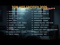 Download Lagu Top Spotify Hits Pop 2025🎧_Musik Pop Trending 🎧 Lagu Viral TikTok | Pamungkas, Hindia, Juicy Luicy