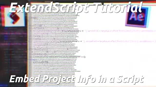After Effects Scripting Tutorial Embed Project Info in a Script
