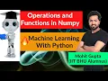 Lecture 16 Numpy Operations and Functions Machine Learning Python Course