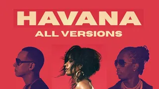 Download Havana [ALL VERSIONS] - Camila Cabello ft. Young Thug, Starrah, Daddy Yankee MP3