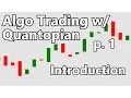 Algorithmic Trading with Python and Quantopian p 1