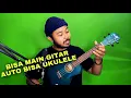 TERNYATA CHORD UKULELE SAMA KAYA CHORD GITAR