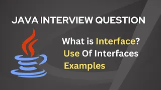 What is Interface Use of Interfaces Examples Java Interview Questions and Answers