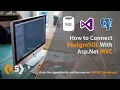 Connecting PostgreSQL to ASP NET how to connect PostgreSQL to asp net c application PostgreSQL