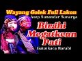 Download Lagu Birahi Megatkeun Pati Gatotkaca Rarabi Wayang Golek Asep Sunandar Sunarya