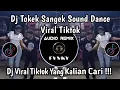 Lagu DJ TOKEK SANGEK SOUND DANCE VIRAL TIKTOK - DJ TOKEK PARGOY DANCE TIKTOK