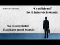 Download Lagu [NO COPYRIGHT] Background Music -'Confident' by RinkevichMusic | Corporate| Upbeat
