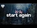 Download Lagu birdy - start again (lyrics)