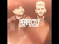 Perfectly (feat. Colton Dixon)