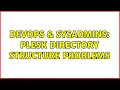 DevOps SysAdmins Plesk directory structure problems 2 Solutions