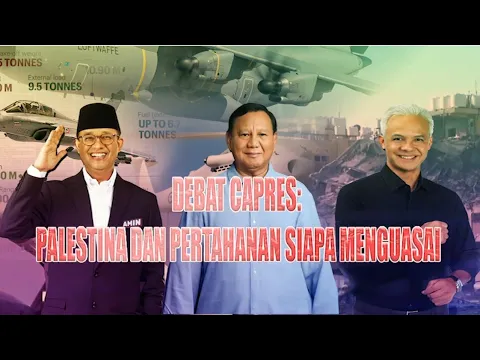 Debat Capres: Palestina dan Pertahanan, Siapa Menguasai?