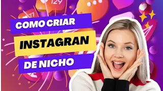 Como Criar um Instagran de Nicho do absoluto zero!!!