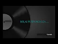 Download Lagu SOLAI PUSPANGALEA | VINYL MASTERED