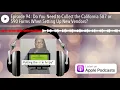 Episode 94 Do You Need to Collect the California 587 or 590 Forms When Setting Up New Vendors