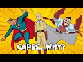 WHY Do Superheroes Wear Capes And When Did They Stop